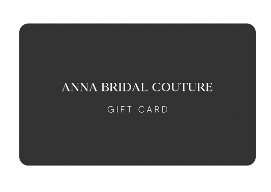 ANNA BRIDAL COUTURE GIFT CARD